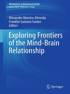 cover image of Exploring Frontiers of the Mind-Brain Relationship
